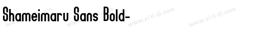 Shameimaru Sans Bold字体转换